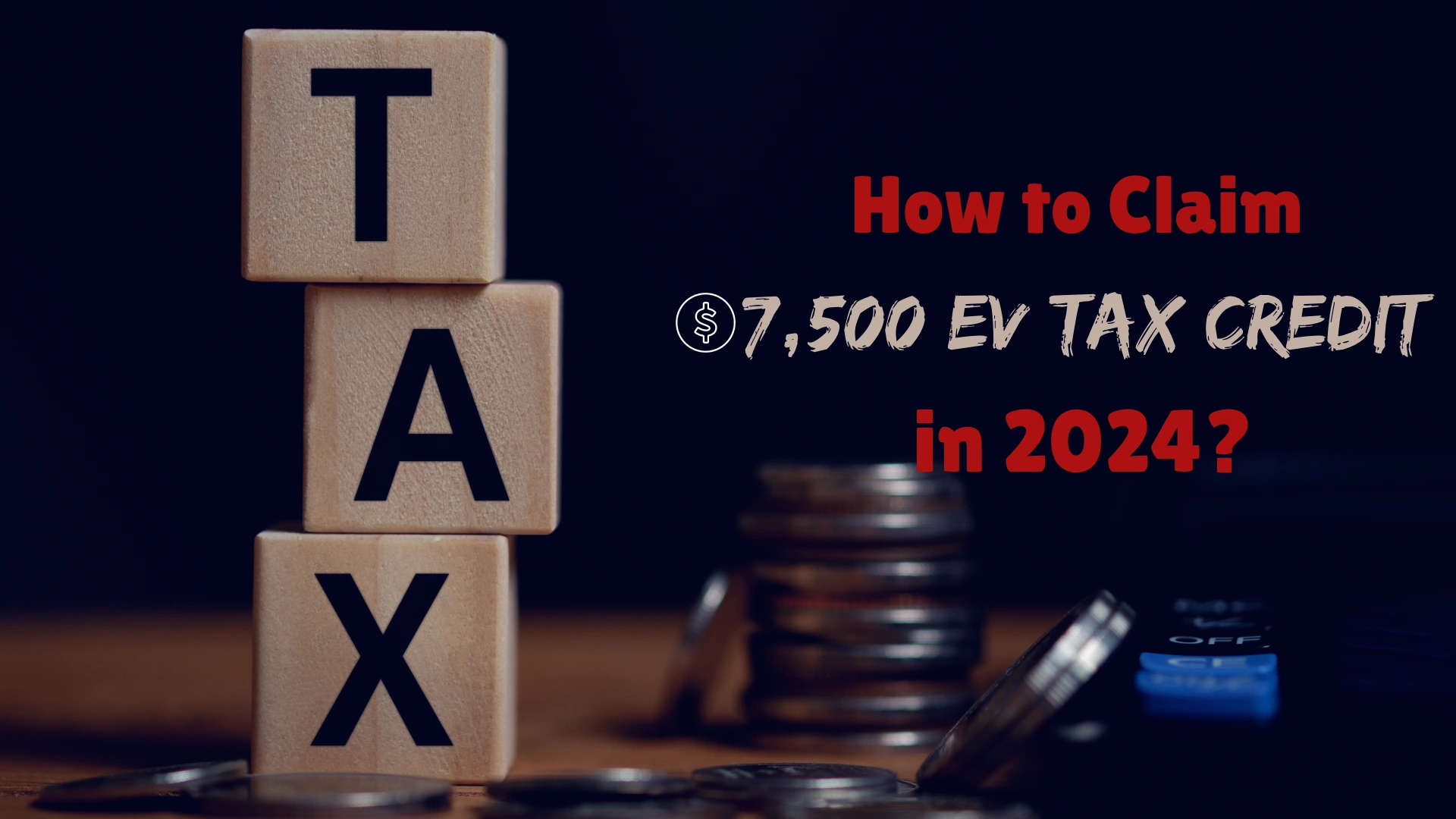 How to Claim $7,500 EV Tax Credit Before the Filing Season?