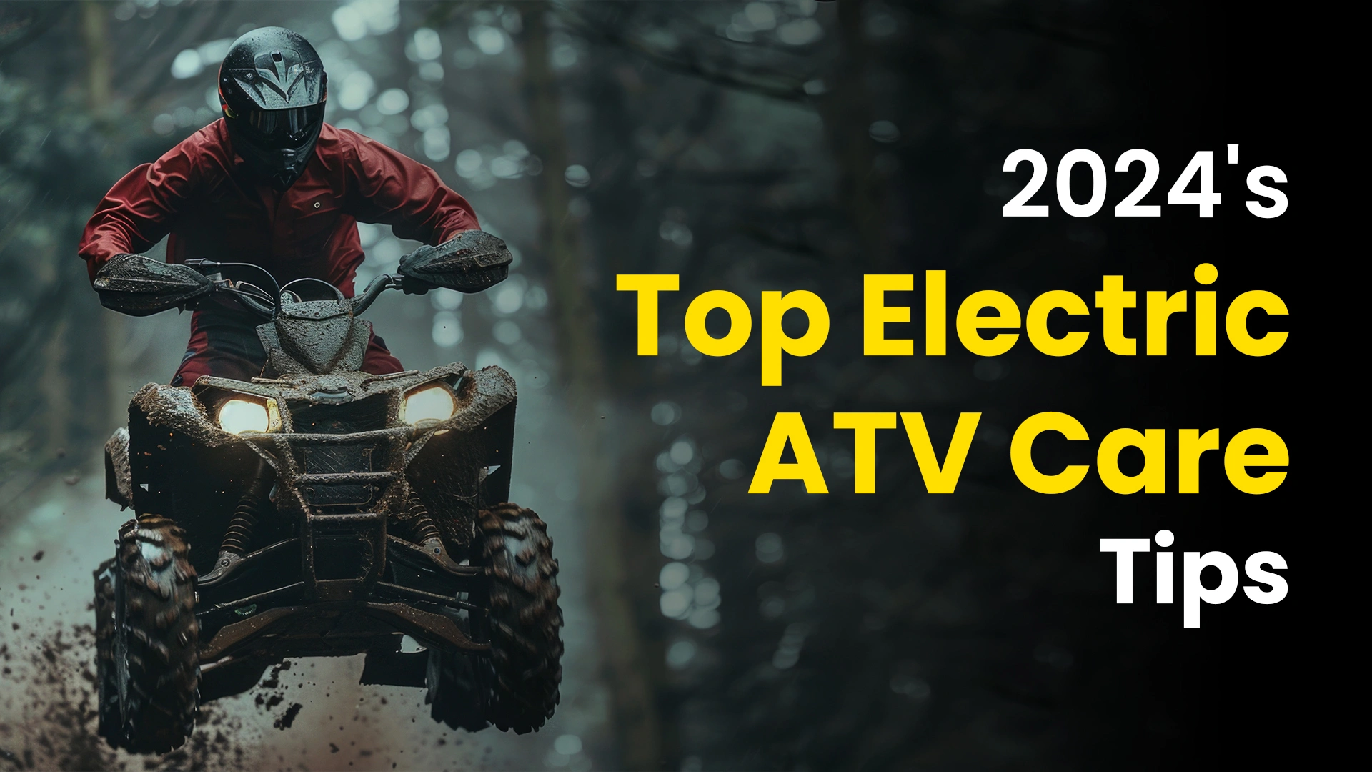 2024’s Top Electric ATV Care Tips
